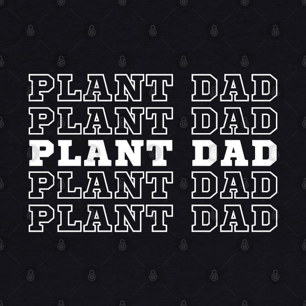 Plant Dad. by CityTeeDesigns